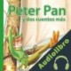 Audiolibro Peter Pan y dos cuentos más V.V.A.A.