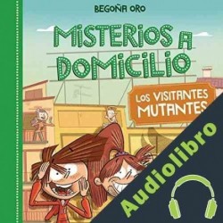 Audiolibro Visitantes Mutantes Begoña Oro