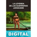 La leyenda de las guerreras jurakanis Aurora Carmona Müller