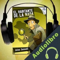 Audiolibro El habitante de la nada Joles Sennell