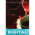 El paciente sin rostro Aurora Gavino