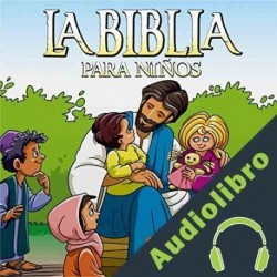 Audiolibro La Biblia para Niños Anónimo