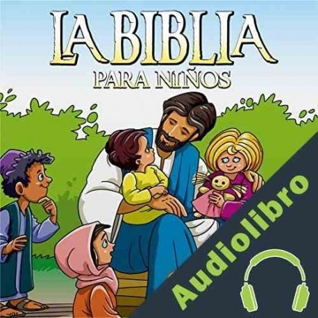 Audiolibro La Biblia para Niños Anónimo