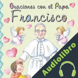 Audiolibro Oraciones con el Papa Francisco Equipo Susaeta