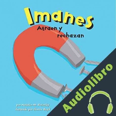 Audiolibro Imanes Natalie M. Rosinsky
