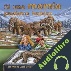 Audiolibro Si una momia pudiera hablar... Rhonda Lucas Donald
