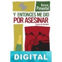 Y entonces me dio por asesinar. Cuento de Navidad Aurora Pimentel
