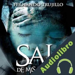 Audiolibro Sal de mis sueños Fernando Trujillo