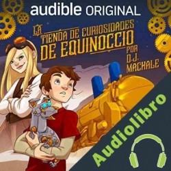 Audiolibro La Tienda de Curiosidades de Equinoccio D.J. MacHale