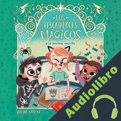 Audiolibro Los Rescatadores Mágicos y la pócima secreta Sabrina Catdoor
