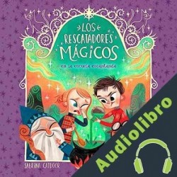 Audiolibro Los Rescatadores Mágicos en la escuela encantada Sabrina Catdoor