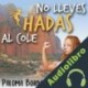 Audiolibro No lleves hadas al cole Paloma Bordons