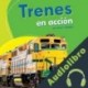 Audiolibro Trenes en acción Anne J. Spaight
