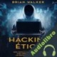Audiolibro Hacking Ético Brian Walker