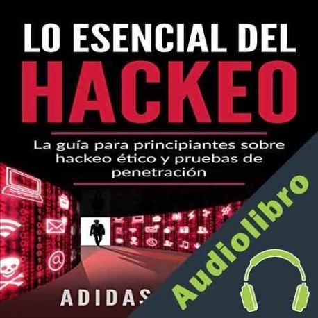 Audiolibro Lo esencial del hackeo Adidas Wilson