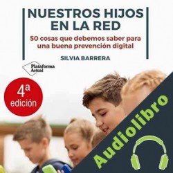 Audiolibro Nuestros hijos en la Red Silvia Barrera