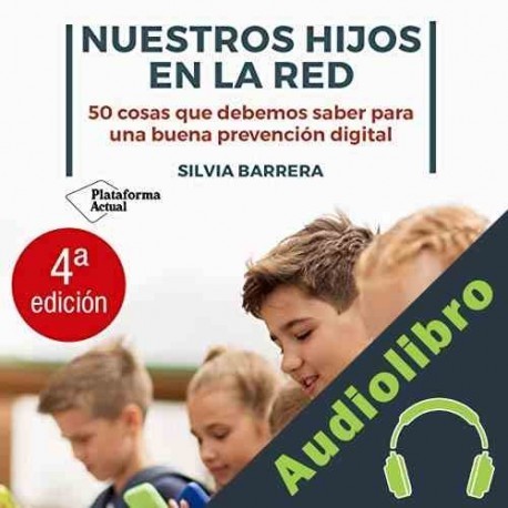 Audiolibro Nuestros hijos en la Red Silvia Barrera