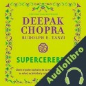 Audiolibro Supercerebro Deepak Chopra