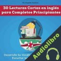 Audiolibro 30 Lecturas Cortas en inglés para Completos Principiantes My English Routine