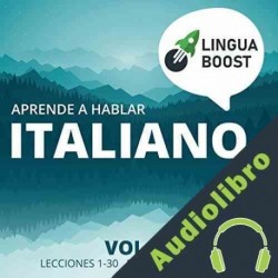 Audiolibro Aprende a hablar italiano, Vol. 1 LinguaBoost
