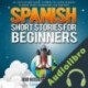 Audiolibro Spanish Short Stories for Beginners Volume 2 Lingo Mastery