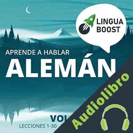 Audiolibro Aprende a Hablar Alemán: Vol. 1 LinguaBoost