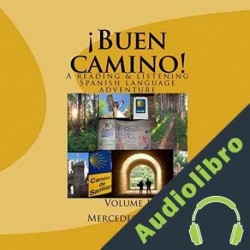 Audiolibro ¡Buen camino!: A Reading & Listening Language Adventure in Spanish Mercedes Meier