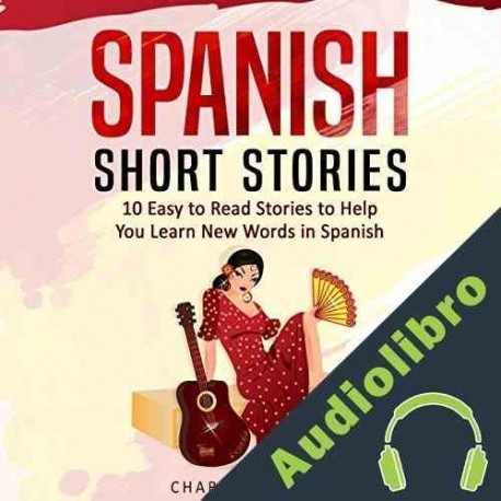 Audiolibro Spanish Short Stories for Beginners Charles Mendel