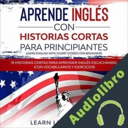 Audiolibro Aprende Inglés con Historias Cortas para Principiantes Learn Like a Native