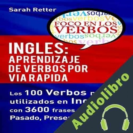 Audiolibro Inglés: Aprendizaje de Verbos por Via Rapida Sarah Retter