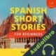 Audiolibro Spanish Short Stories for Beginners Eva Morales