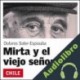 Audiolibro Mirta y el viejo señor Dolores Soler-Espiauba