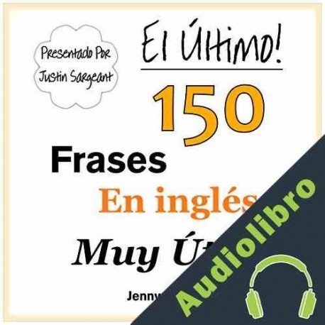 Audiolibro El Último! 150 Frases En Inglés Muy Útiles Jenny Smith