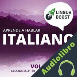 Audiolibro Aprende a Hablar Italiano Vol. 2 LinguaBoost