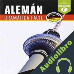 Audiolibro Alemán. Gramática Fácil Claudia Martínez Freund