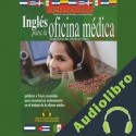 Audiolibro Ingles Para La Oficina Medica Stacey Kammerman