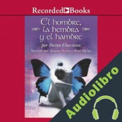 Audiolibro El hombre la hembra y el hambre Daina Chaviano