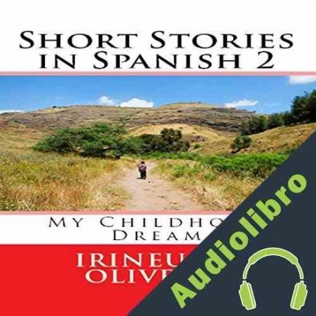 Audiolibro My Childhood Dream Irineu Francisco De Oliveira
