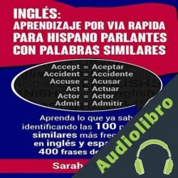Audiolibro Ingles: Aprendizaje Por vía Rápida Para Hispano Parlantes Con Palabras Similares Sarah Retter