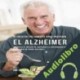 Audiolibro 41 Recetas de Comidas para Prevenir el Alzheimer Joe Correa