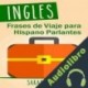 Audiolibro Ingles: Frases de Viaje Para Hispano Parlantes Sarah Retter