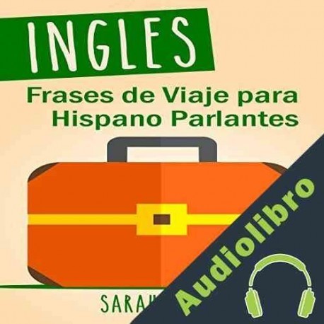 Audiolibro Ingles: Frases de Viaje Para Hispano Parlantes Sarah Retter
