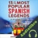 Audiolibro 13 of the Most Popular Spanish Legends Andreia Ilisei