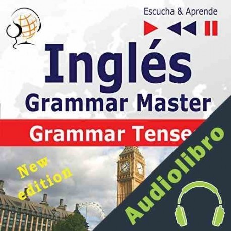 Audiolibro Inglés Grammar Master - Grammar Tenses - New Edition Dorota Guzik
