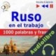 Audiolibro Ruso en el trabajo: 1000 palabras y frases básicas Dorota Guzik