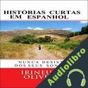 Audiolibro Histórias Curtas em Espanhol Irineu De Oliveira Jnr