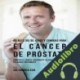 Audiolibro 89 Recetas de Jugos y Comidas para el Cáncer de Próstata Joe Correa CSN