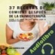 Audiolibro 37 Recetas de Comidas Después de la Quimioterapia Joe Correa CSN