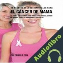 Audiolibro 39 Recetas de Jugos Naturales para el Cáncer de Mama Joe Correa