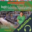 Audiolibro Ingles para Industrias Manufactureras Stacey Kammerman